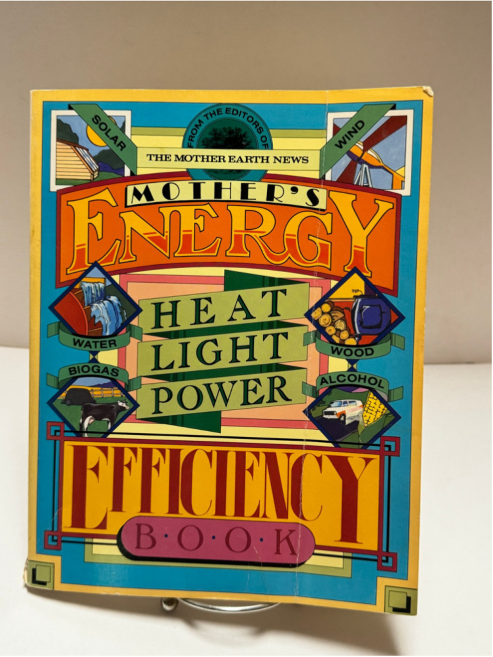 Mother's Energy Efficiency Book: Heat, Light, Power (1983, Paperback)